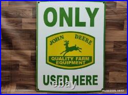Porcelain John Deere Used Here Enamel Metal Sign Plate Size 24 x 18 Inches