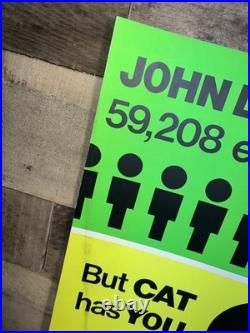 Vintage CAT Sign NOS Morale Poster John Deere Has Employees, Cat Has You