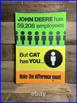 Vintage CAT Sign NOS Morale Poster John Deere Has Employees, Cat Has You