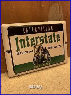 Vintage Caterpillar Interstate John Deere Gas Oil Porcelain Sign Motors Plate
