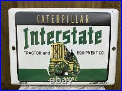 Vintage John Deere Caterpillar Interstate Porcelain Metal Sign Gas Tractor Farm